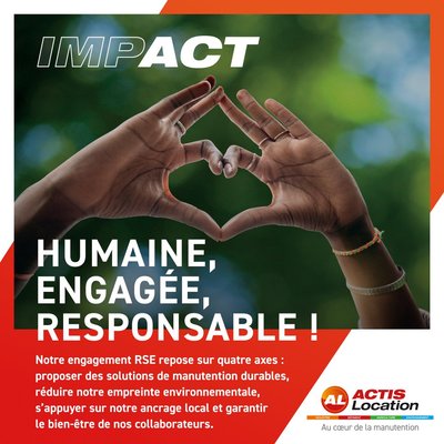 Location de matériel de manutention : un engagement humain et responsable avec ACTIS Location