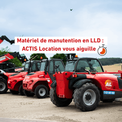 Matériel de manutention en LLD : ACTIS Location vous aiguille